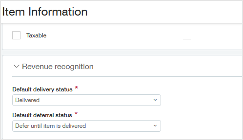 Item Information page has a Revenue recognition section that includes the Default delivery status and Default deferral status fields.